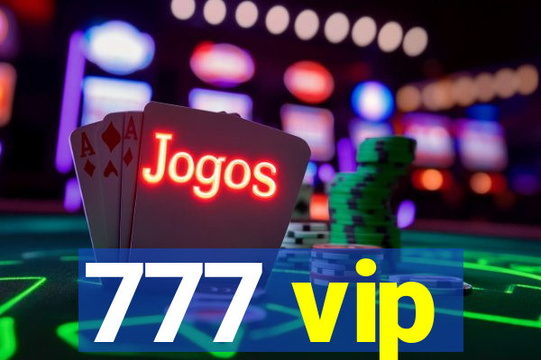 777 vip